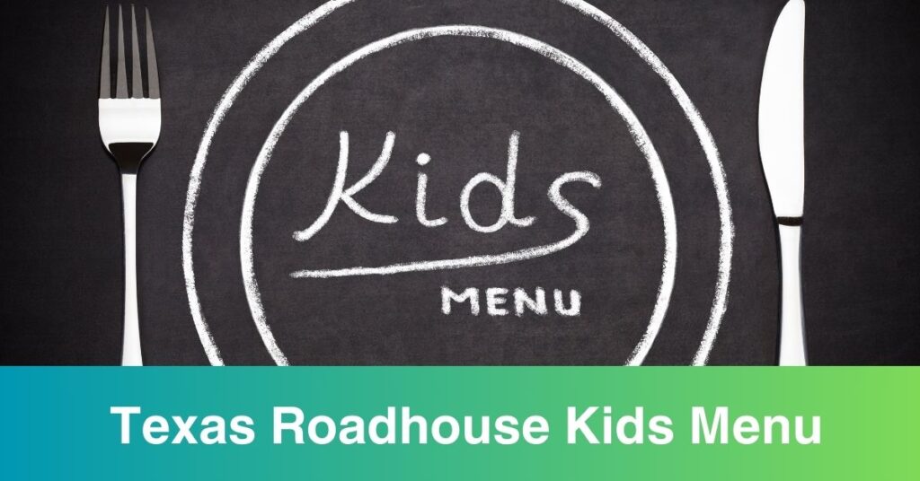 Texas Roadhouse Kids Menu