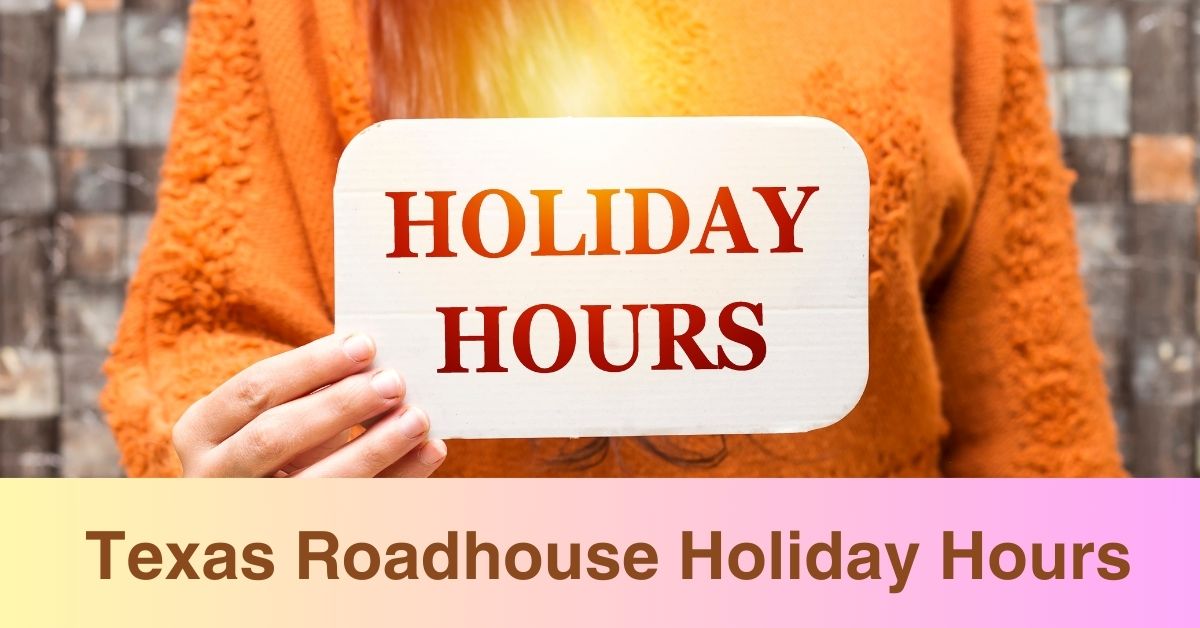 Texas Roadhouse Holiday Hours